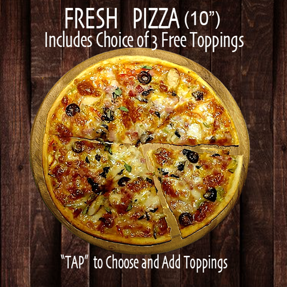 Fresh Pizza (10") Choose your Toppings